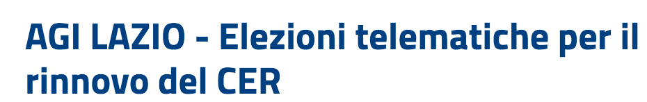 AGI LAZIO - Elezioni telematiche per il rinnovo del CER